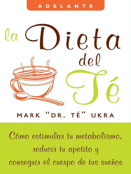 Title details for La dieta del te by Mark Ukra - Available